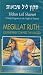 Megillat Ruth: Journeying Toward The Sacred (Tikkun Leil Shavuot, A Study Program For The Night of Shavuot)