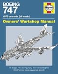 Boeing 747 Owners' Workshop Manual: A...