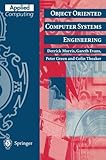 Object oriented computer systems engineering