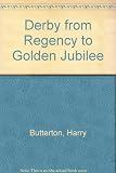 Derby : from regency to golden jubilee