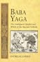 Baba Yaga (International Folkloristics, V. 3)