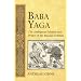 Baba Yaga: The Ambiguous Mother and Witch of the Russian Folktale (International Folkloristics, V. 3)