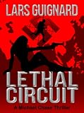 Lethal Circuit (A Michael Chase Spy Thriller #1)