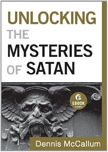 Unlocking the Mysteries of Satan (Ebook Short)