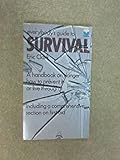 Everybody's guide to survival