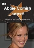 The Abbie Cornish Handbook - Everything you need to know about Abbie Cornish