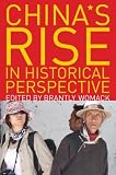 China`s Rise in Historical Perspective