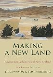 Making a new land : environmental histories of New Zealand