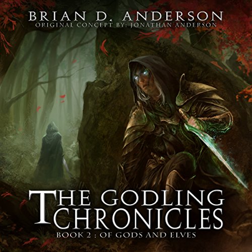 The Godling Chronicles: Of Gods and Elves, Book 2