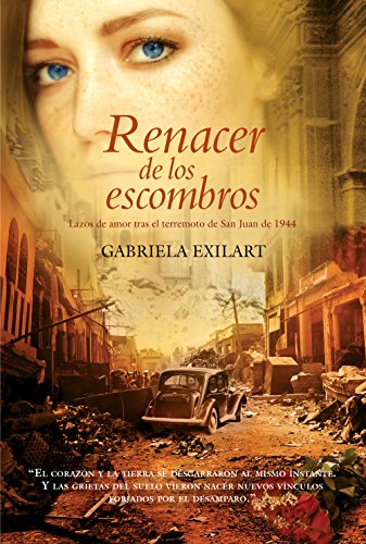 Renacer de los escombros: Lazos de amor tras el terremoto de San Juan de 1944 (Spanish Edition)