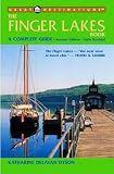 The Finger Lakes Book: A Complete Guide (Great Destinations Finger Lakes Book)