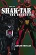 Shak - Tar: The Beginning Part 1
