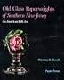 Old Glass Paperweights of Southern New Jersey: An American Folk Art
