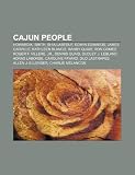 Cajun people: Howard K. Smith, Shia LaBeouf, Edwin Edwards, James Carville, Kathleen Blanco, Randy Quaid, Ron Gomez, Roger F. Villere, Jr.