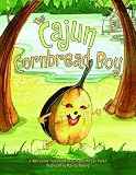 The Cajun Cornbread Boy