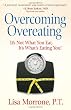 Image of Overcoming Overeating: It's Not What You Eat, It's What's Eating You!