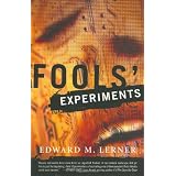 Fools' Experiments