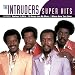 The Intruders I Wanna Know Your Name