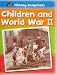Children and World War II (History Snapshots)