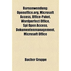 B�roanwendung: Microsoft Access, Office-Paket, WordPerfect Office, SPI Open Access, Dokumentenmanagement, Microsoft Office, StarOffice, Microsoft ... SmartSuite, Microsoft Office 2010, TeamDrive