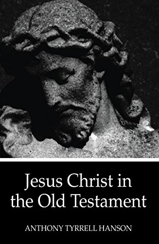 Jesus Christ in the Old Testament:, by Anthony Tyrrell Hanson