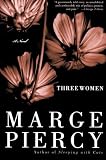 Three Women: A Novel