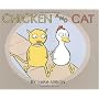 Chicken and Cat