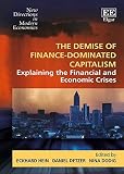 The demise of finance-dominated capitalism : explaining the financial and economic crises