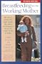 Breastfeeding and the Working Mother