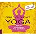 F�hl dich gut mit Yoga: Die Basis Box: Work-out, Meditationen, Yoga-Geschichten