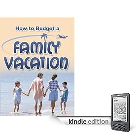 How To Budget A Family Vacation