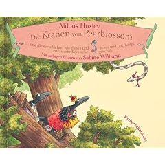 Die Kr�hen von Pearblossom: und die Geschichte, wie dieses und jenes und �berhaupt etwas sehr Komisches geschah