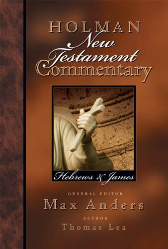 Holman New Testament Commentary - Hebrews & James: 10