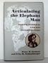 Articulating the Elephant Man: Joseph Merrick and His Interpreters (Parallax: Re-visions of Culture and Society)