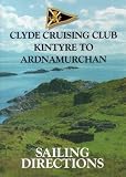 Clyde Cruising Club sailing directions and anchorages. Pt. 2, Kintyre to Ardnamurchan