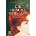 Die irische Rebellin