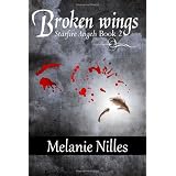Broken Wings: Starfire Angels Book 2