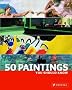50 Paintings You Should Know
