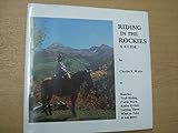Riding in the Rockies : a guide