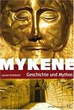 Produkt-Bild: Mykene: Geschichte und Mythos