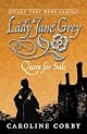 Lady Jane Grey: Queen for Sale (Before They Were Famous)