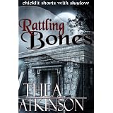 Rattling Bones (a collection of short stories)