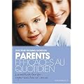 Parents efficaces au quotidien : Tome 2