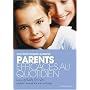 Parents efficaces au quotidien : Tome 2 de Thomas Gordon