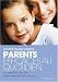 Parents efficaces au quotidien : Tome 2