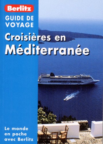 City Travel Guides Discounted  Livres : Croisières en Méditerranée