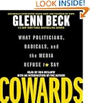 Cowards: What Politicians, Radicals,...