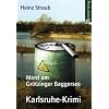 Mord am Gr�tzinger Baggersee: Karlsruhe-Krimi