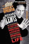 The Other Great Depression: How I'm overcoming daily basis least 1000000 addictions dysfunctions finding spi