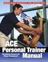 ACE Personal Trainer Manual: The Ultimate Resource for Fitness Professionals, 3rd Edition
